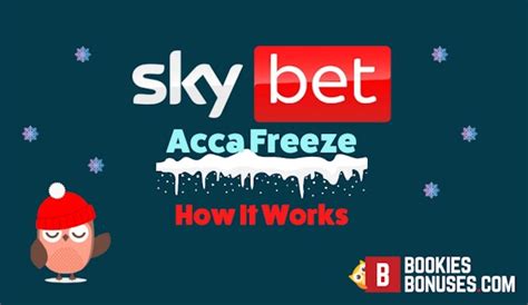 sky bet freeze|AccaFreeze: Everything you need to know about Sky Bet’s new .
